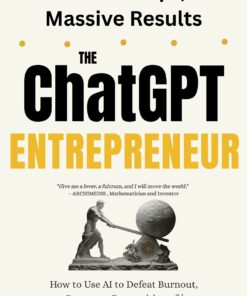 The ChatGPT Entrepreneur