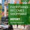 Everything Becomes Shoppable Report Cover